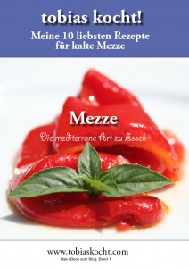 eBook Vol. 1 – meine 10 liebsten Rezepte für kalte Mezze